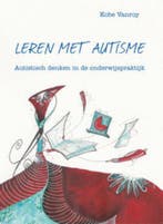 Leren met autisme 9789462670570 Kobe Vanroy, Boeken, Verzenden, Zo goed als nieuw, Kobe Vanroy