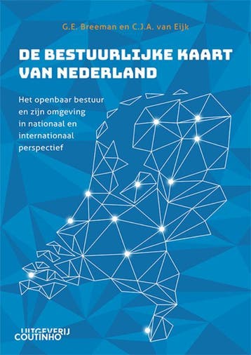 De bestuurlijke kaart van Nederland 9789046908501, Verzenden, Zo goed als nieuw