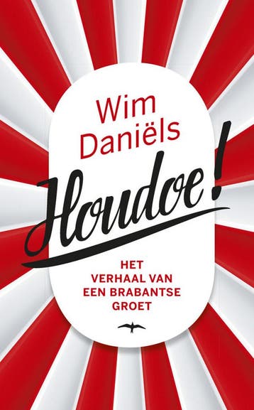 Houdoe! (Goed), Verzenden, Nieuw, Wim Daniëls