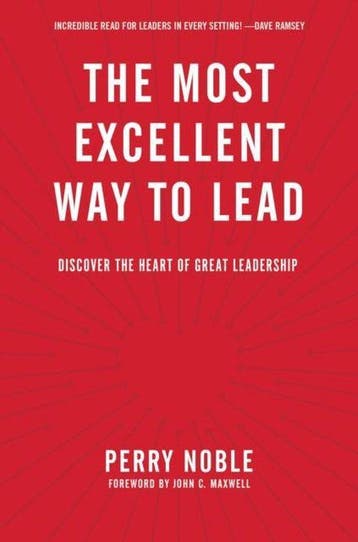 The Most Excellent Way to Lead - Perry Noble 9781496402639, Verzenden, Gelezen, Perry Noble