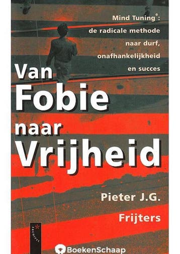Van fobie naar vrijheid 9789029516334 P.J.G. Frijters, Verzenden, Zo goed als nieuw, P.J.G. Frijters