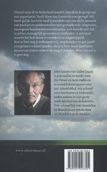 Waar een wil is, is geen weg 9789045026305, Verzenden, Gelezen, John Jansen van Galen