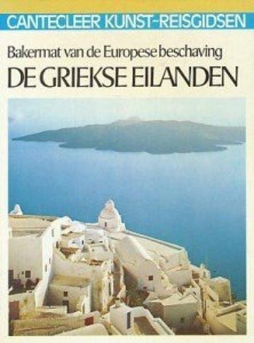 Cantecleer kunst-reisgidsen: de Griekse eilanden - Melas, Boeken, Verzenden, Gelezen, Melas