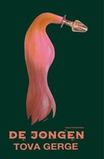 De jongen | 9789491737657 | Tova Gerge, Boeken, Zo goed als nieuw, Tova Gerge