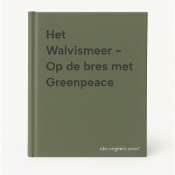 Het Walvismeer - Op de bres met Greenpeace 9789001552046, Verzenden, Gelezen