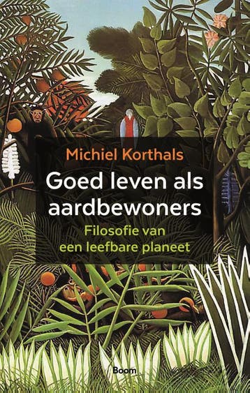 Goed Leven Als Aardbewoners | Michiel Korthals | Nieuw, Boeken, Ophalen of Verzenden, Nieuw, Michiel Korthals