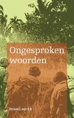 Ongesproken woorden 9789402199185 Dennis Meyer, Boeken, Verzenden, Gelezen, Dennis Meyer