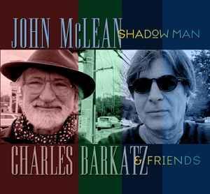 cd - John McLean Charles Barkatz - Shadow Man, Verzenden, Zo goed als nieuw