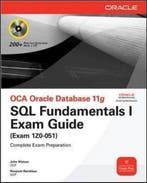 OCA Oracle Database 11g SQL Fundamentals I Exam Guide, Verzenden, Gelezen, John Watson
