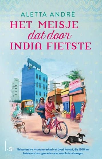 Het meisje dat door India fietste | 9789024595617 | Aletta, Boeken, Ophalen of Verzenden, Zo goed als nieuw, Aletta André