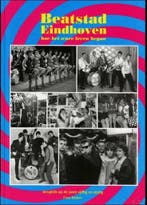 Beatstad Eindhoven, hoe het ware leven begon : terugblik op, Verzenden, Gelezen, F.H.C. Dekkers
