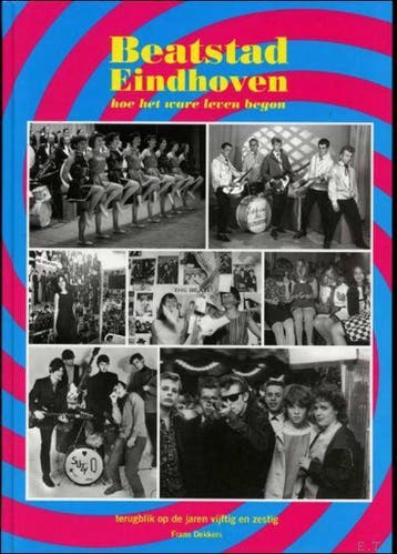 Beatstad Eindhoven, hoe het ware leven begon : terugblik op, Boeken, Verzenden, Gelezen, F.H.C. Dekkers