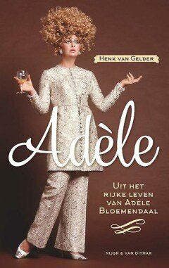 Adèle (Nieuw), Boeken, Verzenden, Nieuw, Henk Van Gelder