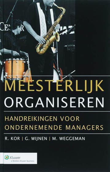 Meesterlijk organiseren, 9789013041026, Verzenden, Zo goed als nieuw, HBO