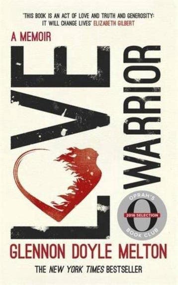 9781473648630 Love Warrior | Tweedehands, Verzenden, Zo goed als nieuw, Glennon Doyle Melton