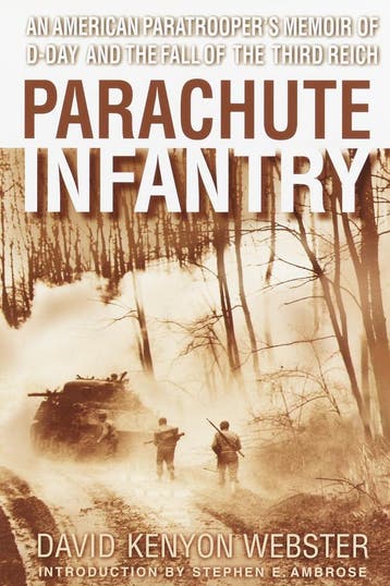 Parachute Infantry: An American Paratroopers Memoir of, Verzenden, Gelezen, David Webster