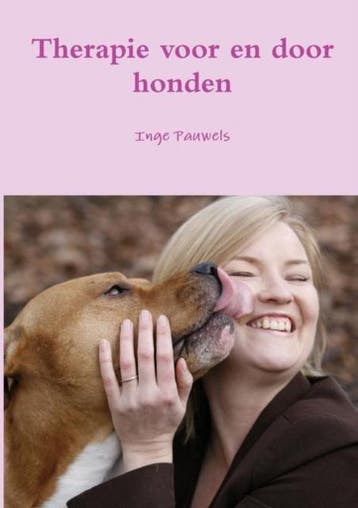 Therapie Voor En Door Honden - Inge Pauwels 9781326349561, Verzenden, Zo goed als nieuw, Inge Pauwels