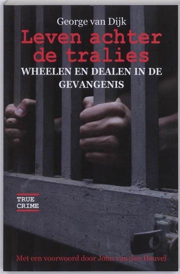 Boek Leven achter de tralies 9789038918839, Boeken, Verzenden, Zo goed als nieuw