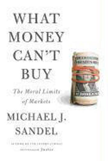What Money Cant Buy - Michael J. Sandel 9780374203030, Verzenden, Zo goed als nieuw, Michael J. Sandel