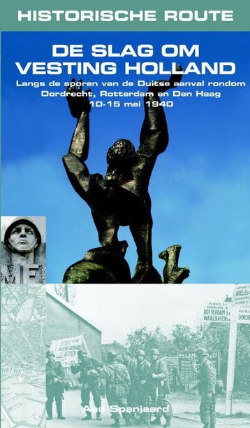 De slag om Vesting Holland / Historische Route - Aad, Verzenden, Zo goed als nieuw, Aad Spanjaard