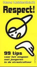 Respect ! 9789044603989 Hans Kaldenbach, Boeken, Verzenden, Gelezen, Hans Kaldenbach