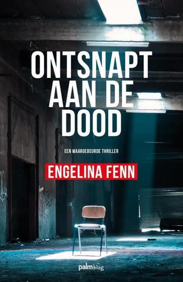 Ontsnapt aan de dood - Engelina Fenn 9789491773990, Verzenden, Zo goed als nieuw, Engelina Fenn