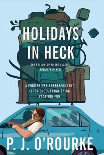 Holidays in Heck 9780802145956 P. J. ORourke, Verzenden, Zo goed als nieuw, P. J. O'Rourke