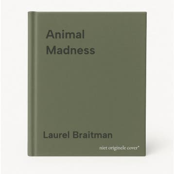 Animal Madness - Laurel Braitman 9781451627008, Verzenden, Zo goed als nieuw, Laurel Braitman