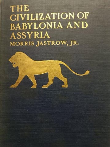 Morris Jastrow Jr - The civilization of Babylonia and