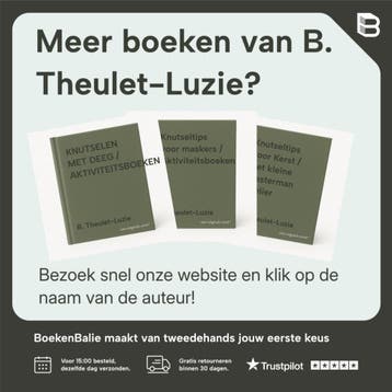 GROOT KNUTSELBOEK MET WEGWERPSPULLEN - B. Theulet-Luzie, Verzenden, Gelezen, B. Theulet-Luzie