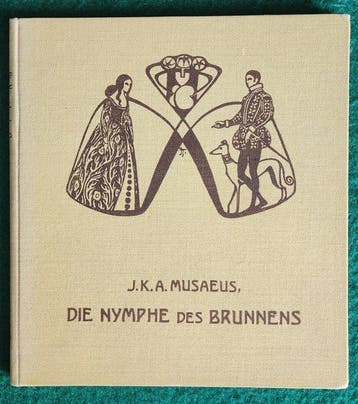 J. K. A. Musäus; Ignaz Taschner - Die Nymphe des Brunnens -