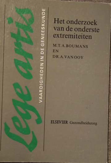 Het onderzoek van de onderste extremiteiten / Lege artis, Verzenden, Gelezen, M.T.A. Boumans
