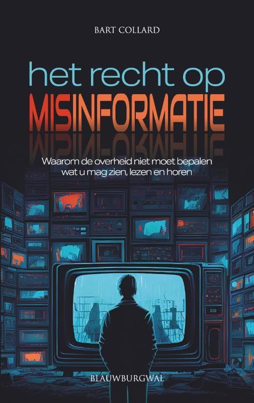Het Recht Op Misinformatie | Bart Collard | Nieuw, Boeken, Hobby en Vrije tijd, Nieuw, Ophalen of Verzenden