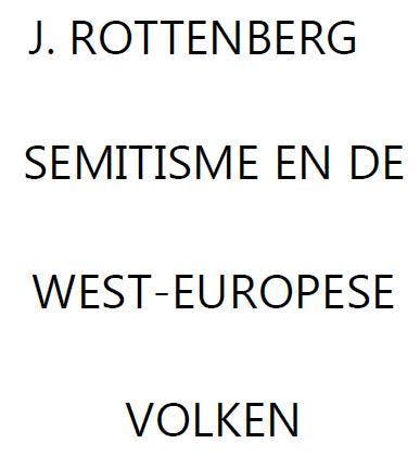 Semitisme en de west Europese volken   Rottenberg, Boeken, Godsdienst en Theologie, Nieuw, Verzenden