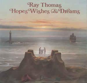 LP gebruikt - Ray Thomas - Hopes Wishes &amp; Dreams, Verzenden, Zo goed als nieuw, Overige formaten