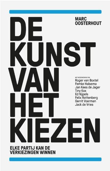 De kunst van het kiezen - Marc Oosterhout 9789088030864, Verzenden, Zo goed als nieuw, Marc Oosterhout