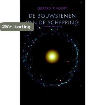 De bouwstenen van de schepping - Gerard t Hooft, Verzenden, Gelezen, Gerard 't Hooft