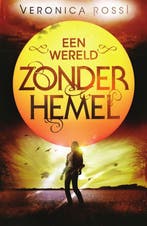 Een wereld zonder hemel / Wereld zonder hemel / 1, Verzenden, Gelezen, Veronica Rossi