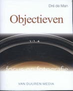 Objectieven / Focus op fotografie 9789059408166 Dre de Man, Verzenden, Zo goed als nieuw, Dre de Man