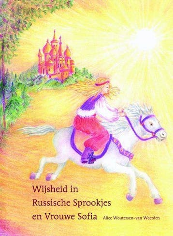 9789491748172 Wijsheid in Russische sprookjes en Vrouwe S..., Verzenden, Zo goed als nieuw, Alice Woutersen-Van Weerden