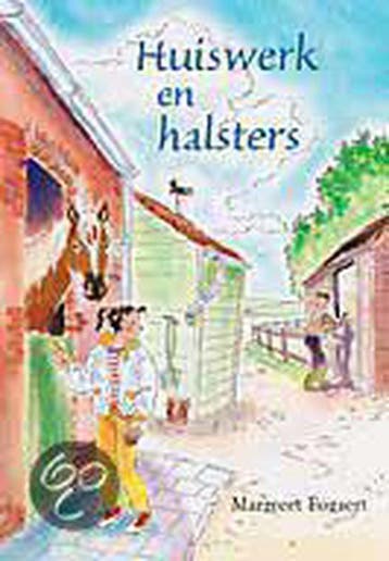 Huiswerk En Halsters 9789026994500, Verzenden, Zo goed als nieuw