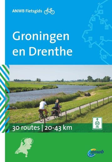 Groningen en Drenthe / ANWB fietsgids / 1 - Nina van den, Verzenden, Gelezen, Nina van den Broek
