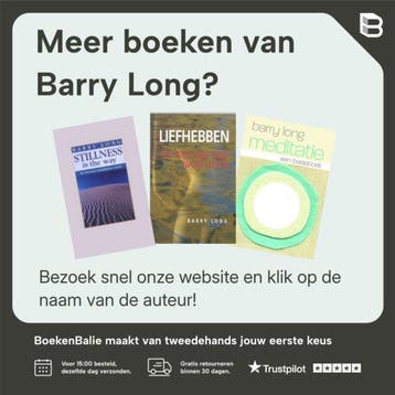 STIL VAN BINNEN - Barry Long 9789069635774, Boeken, Verzenden, Zo goed als nieuw, Barry Long