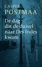 De Dag Dat De Duivel Naar Des Indes Kwam 9789025320775, Ophalen of Verzenden, Nieuw, Casper Postmaa