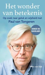 Het Wonder Van Betekenis 9789024436224, Ophalen of Verzenden, Nieuw, Marc van Dijk-Paul van Tongeren