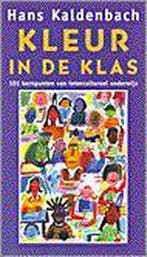 KLEUR IN DE KLAS 9789053336939 Hans Kaldenbach, Boeken, Verzenden, Gelezen, Hans Kaldenbach