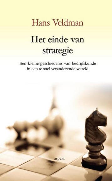 Het einde van strategie 9789461537171 Hans Veldman, Verzenden, Zo goed als nieuw, Hans Veldman