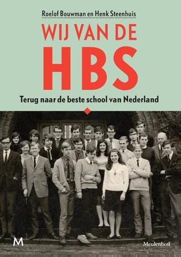 Wij van de hbs | 9789029091312 | Roelof Bouwman ; Henk, Ophalen of Verzenden, Zo goed als nieuw, Roelof Bouwman ; Henk Steenhuis