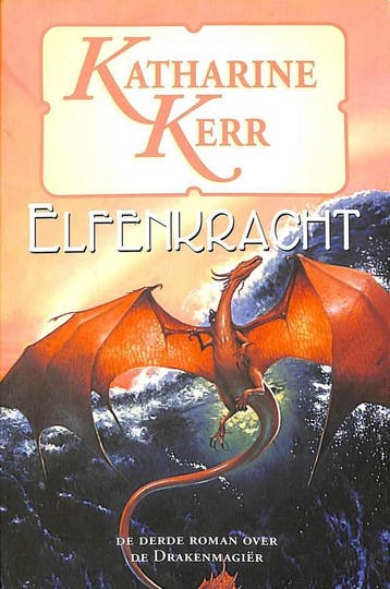 Elfenkracht / Deverry / 11 - K. Kerr 9789024546190, Verzenden, Zo goed als nieuw, K. Kerr