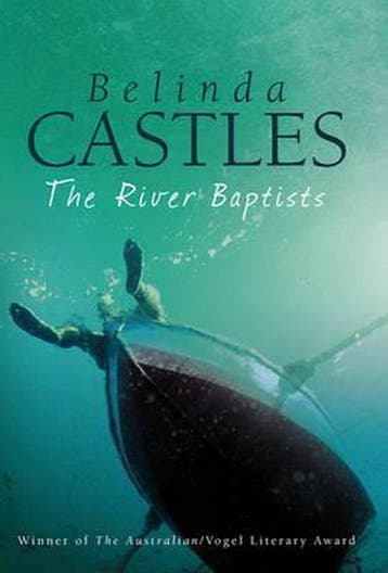 The River Baptists 9781741751932 Belinda Castles, Verzenden, Gelezen, Belinda Castles